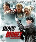 Blood Money. A qualsiasi costo (Blu-ray)