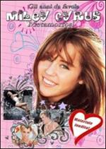 Miley Cyrus. Gli anni da favola. Metamorfosi