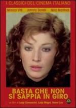 Basta che non si sappia in giro