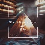 Ghost Love Stories