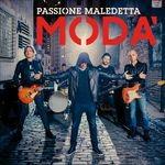 Passione maledetta - CD Audio di Modà