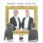 Quando sogno sparisco