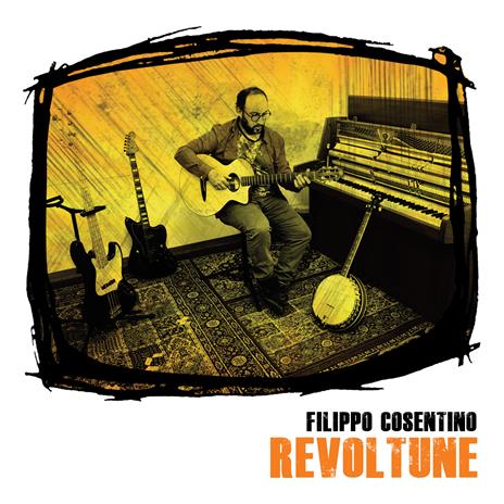 Revoltune - CD Audio di Filippo Cosentino