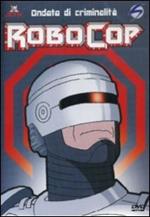 Robocop. Vol. 1. Ondata di criminalità (DVD)