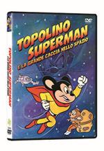 Topolino superman e la grande caccia nello spazio (DVD)