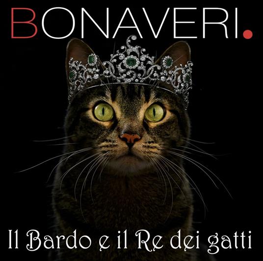 Il bardo e il re dei gatti - Germano Bonaveri - CD | laFeltrinelli