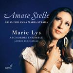 Amate Stelle. Arias For Anna Maria Strada