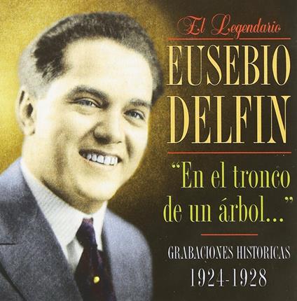 En el tronco de un arbol - CD Audio di Eusebio Delfin