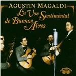 La Voz Sentimental De Buenos Aires - CD Audio di Agustin Magaldi