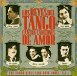 Reyes Del Tango Cantan Canciones De Amor