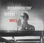 Reminiscin' with Wig