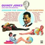 Around the World - I Dig Dancers