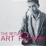 Return of Art Pepper (Limited Edition)