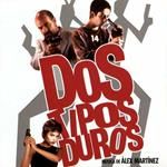 Dos tipos duros (Colonna sonora)