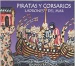 Pirates And Corsairs: Thieves Of The Sea