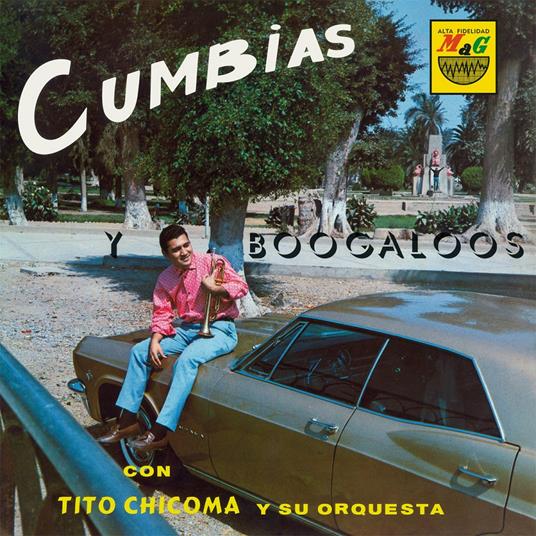 Cumbias y Boogaloos - Vinile LP di Tito Chicoma