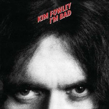 I'm Bad - Vinile LP di Kim Fowley