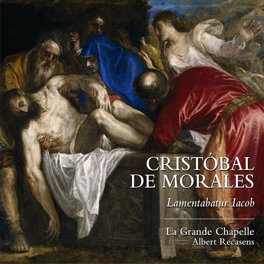 Lamentabatur Iacob - CD Audio di Cristobal de Morales