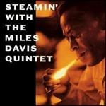 Steamin' with the Miles Davis Quintet