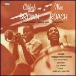 Clifford Brown & Max Roach