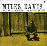 Miles Davis and Milt Jackson Quintet/Sextet - Vinile LP di Miles Davis,Milt Jackson