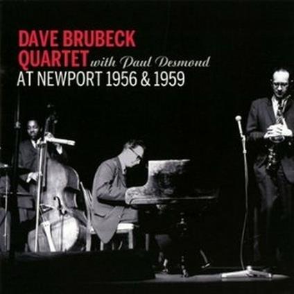 At Newport 1956 & 1959 (with Paul Desmond) - CD Audio di Dave Brubeck