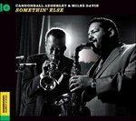 Somethin' Else (+ 6 Bonus Tracks) - CD Audio di Julian Cannonball Adderley,Miles Davis