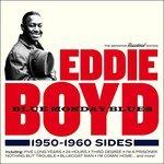 Blue Monday Blues 1950-1960 Sides - CD Audio di Eddie Boyd