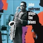 Plays the Blues (Expanded Edition) - CD Audio di John Coltrane