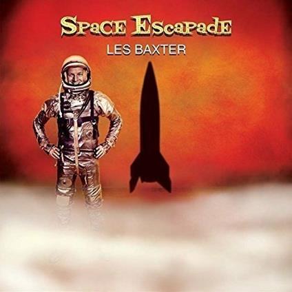 Space Escapade (180 gr.) - Vinile LP di Les Baxter