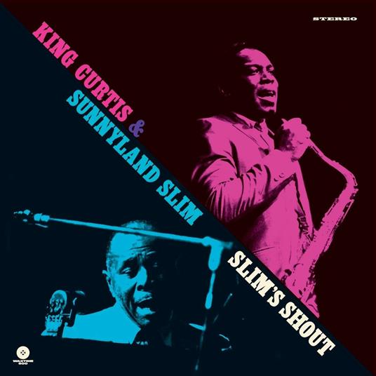 Slim's Shout (Limited Edition) - Vinile LP di Sunnyland Slim,King Curtis