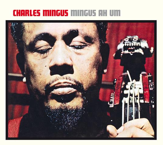 Mingus Ah Hum - CD Audio di Charles Mingus