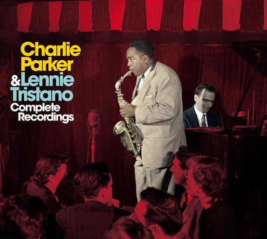 Complete Recordings. Centennial Celebration Collection 1920-2020 - CD Audio di Charlie Parker,Lennie Tristano