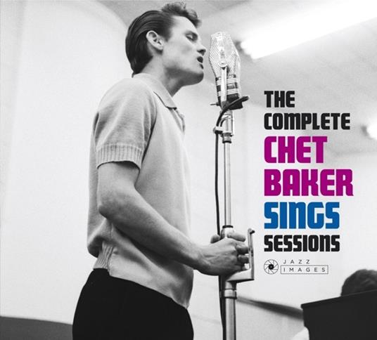 The Complete Chet Baker Sings Sessions (Digipack) - CD Audio di Chet Baker