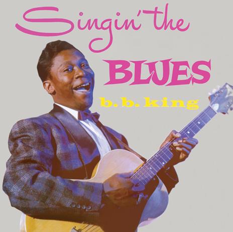 Singin' the Blues - More B.B.King - CD Audio di B.B. King