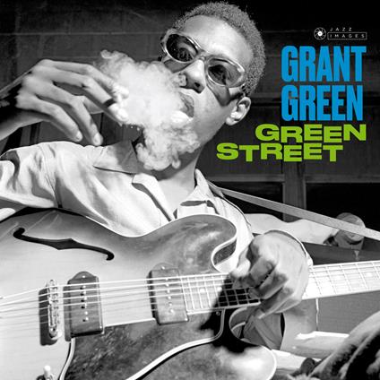 Green Street (Gatefold Sleeve) - Vinile LP di Grant Green