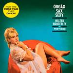 Orgao, Sax é Sexy - O successo é Samba