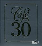 Cafe Del 30 Anniversary