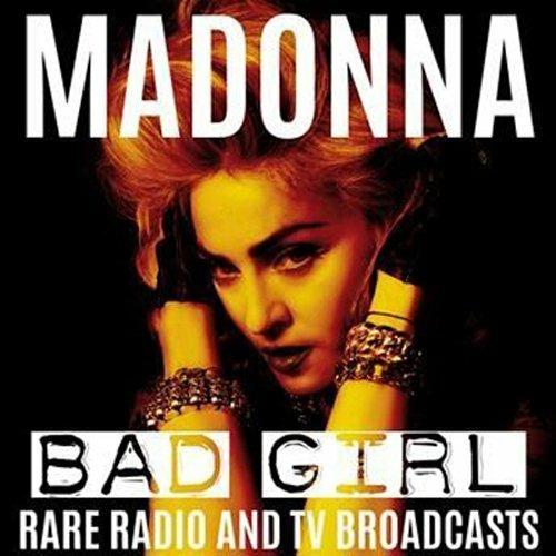 Bad Girl. Rare Radio & TV Broadcasts - Vinile LP di Madonna