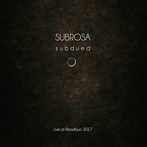 Subdued Live at Roadburn - Subrosa - Vinile | laFeltrinelli