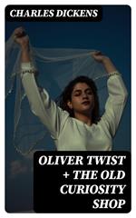 Oliver Twist + The Old Curiosity Shop