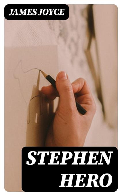 Stephen Hero