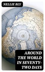 Around the World in Seventy-Two Days