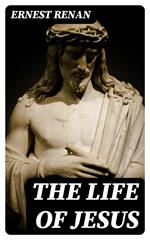 The Life of Jesus