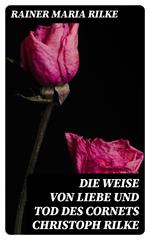 Die Weise von Liebe und Tod des Cornets Christoph Rilke