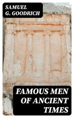 Famous Men of Ancient Times