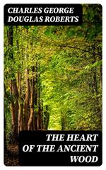 The Heart of the Ancient Wood