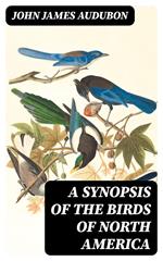 A Synopsis of the Birds of North America