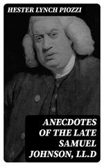 Anecdotes of the late Samuel Johnson, LL.D