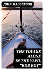 The Voyage Alone in the Yawl 